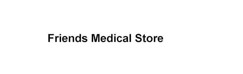 Friends Medical Store