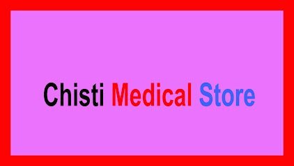 Chisti Medical Store