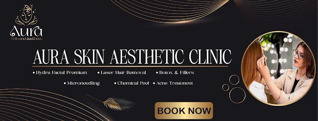 Aura Skin & Aesthetics Clinic
