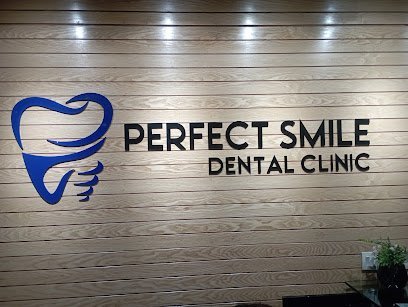 Perfect Smile Dental Clinic
