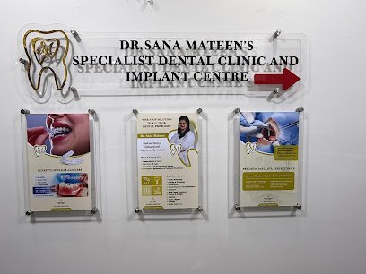 Dr. Sana Mateen'S Specialist Dental Clinic And Implant Centre