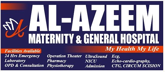 Al Azeem Maternity & General Hospital
