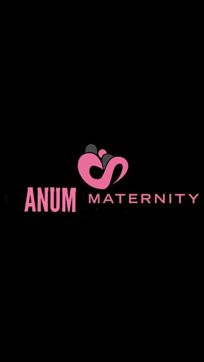 Anum Clinic Maternity Home