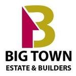 Big Town Estate & Builders