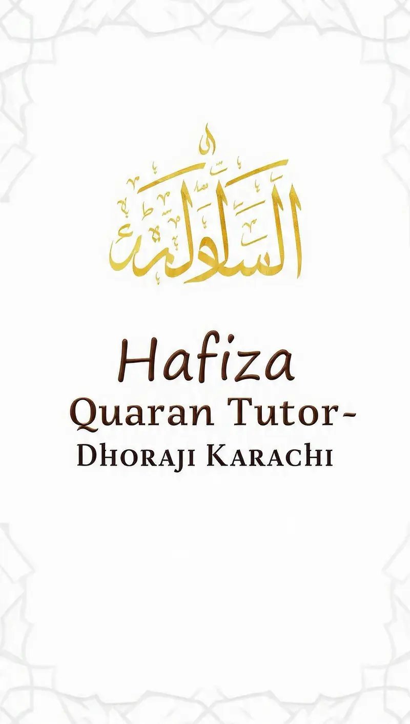 Quran Hafiza. Online &Home Tutor