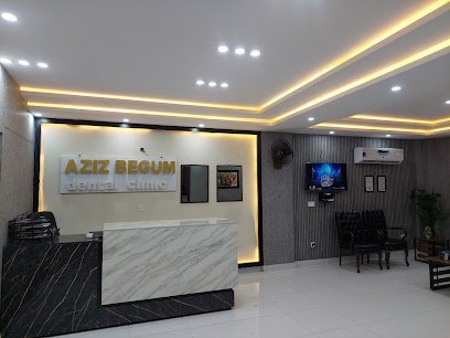 Aziz Begum Dental Clinic