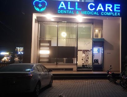 All Care Dental & Medical Complex