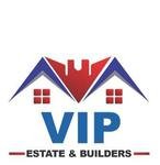 Vip Estate & Builders