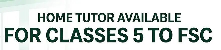 Home Tutor For 5Th To Fsc
